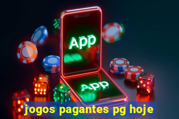 jogos pagantes pg hoje